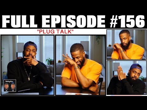 MalloryBrosPodcast | 156 | "Plug Talk"