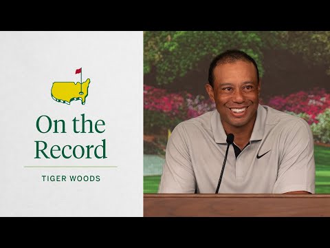 Five-Time Masters Champion Tiger Woods Looks Forward to the Week at Augusta National | The Masters