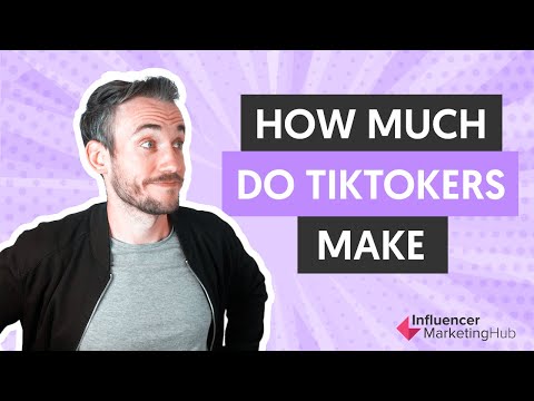 How Much do TikTokers Make?